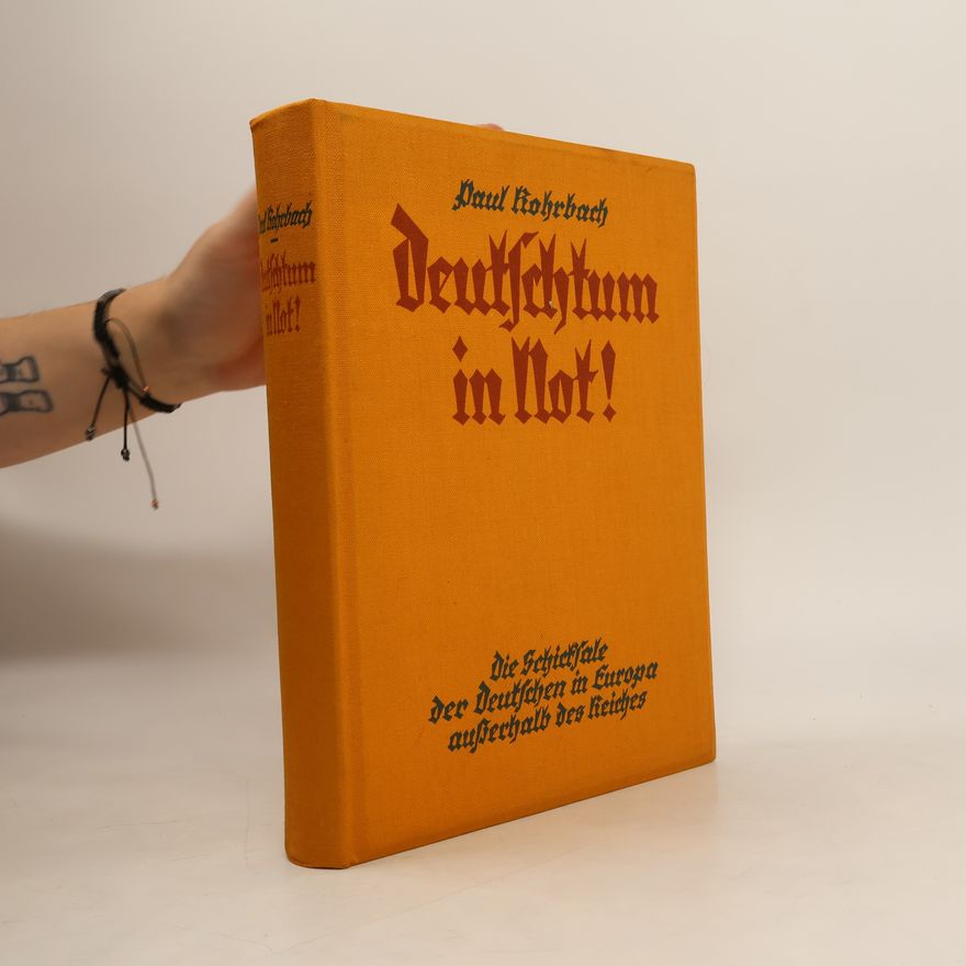 Paul Rohrbach Deutschtum in Not
