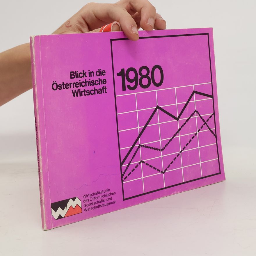 Kolektiv autorů Blick in die Österreichische Wirtschaft 1980