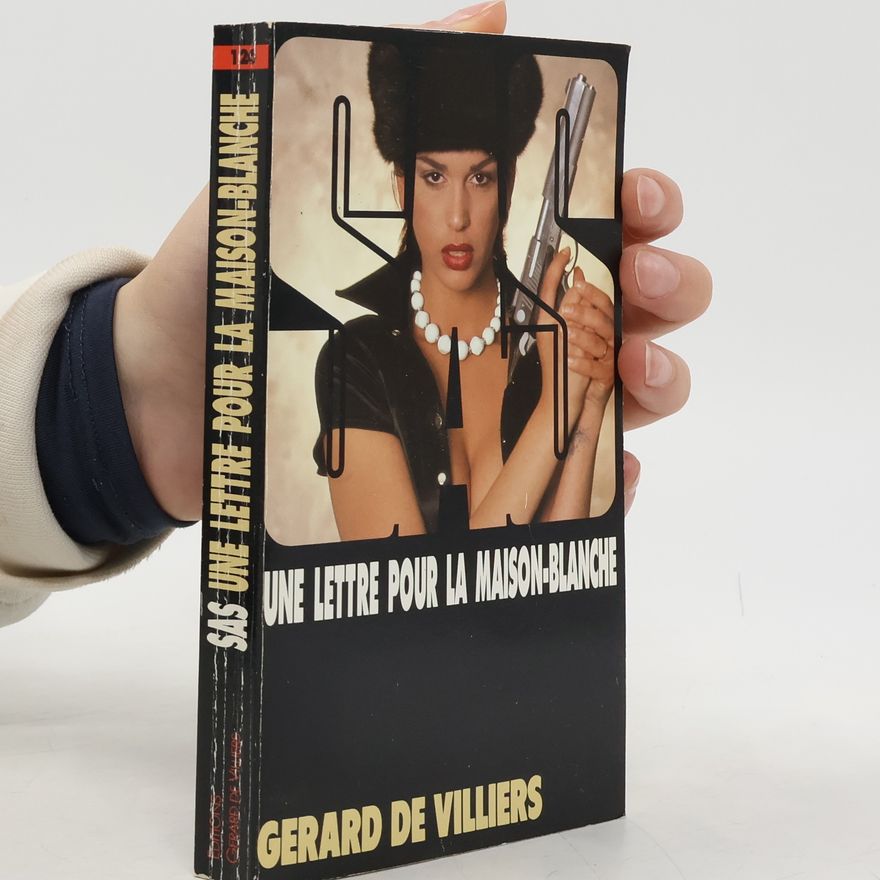 Gérard de Villiers Une lettre pour la Maison-Blanche