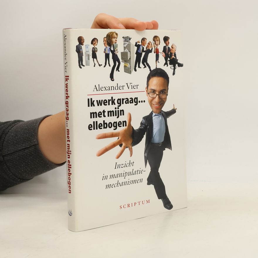 Raymond Gijsen Ik werk graag ... met mijn ellebogen