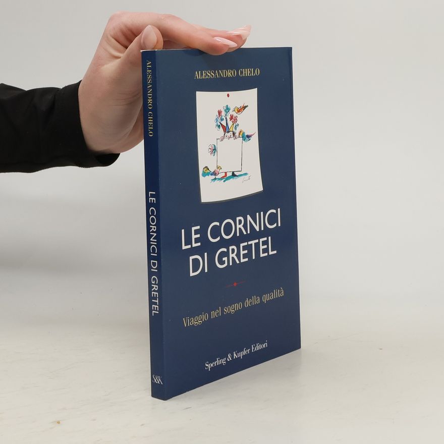 Alessandro Chelo Le cornici di Gretel