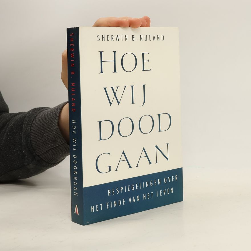 Sherwin B. Nuland Hoe wij doodgaan