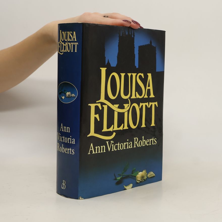 Ann Victoria Roberts Louisa Elliott