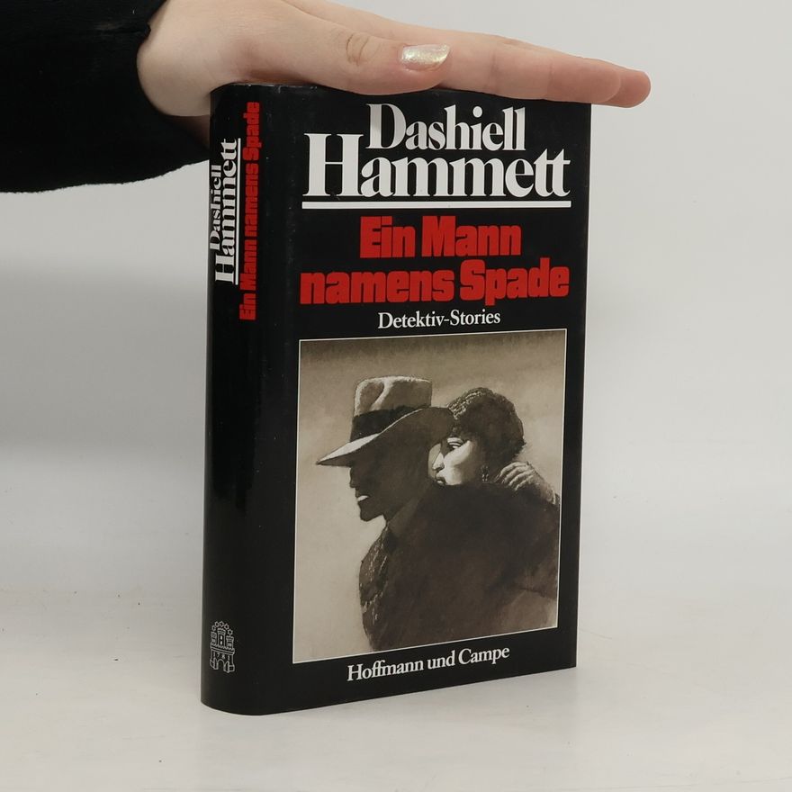 Dashiell Hammett Ein Mann namens Spade