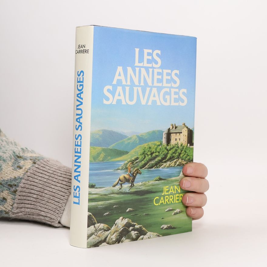 Jean Carrière Les Années sauvages