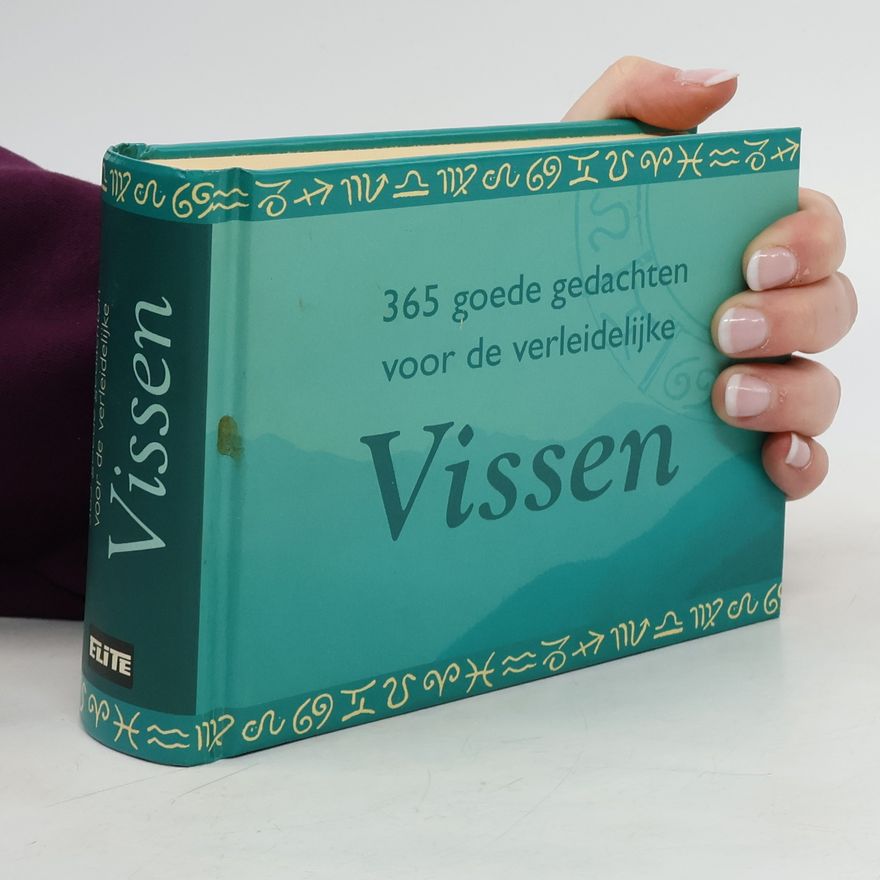 Autorenkollektiv 365 goede gedachten voor de verleidelijke Vissen