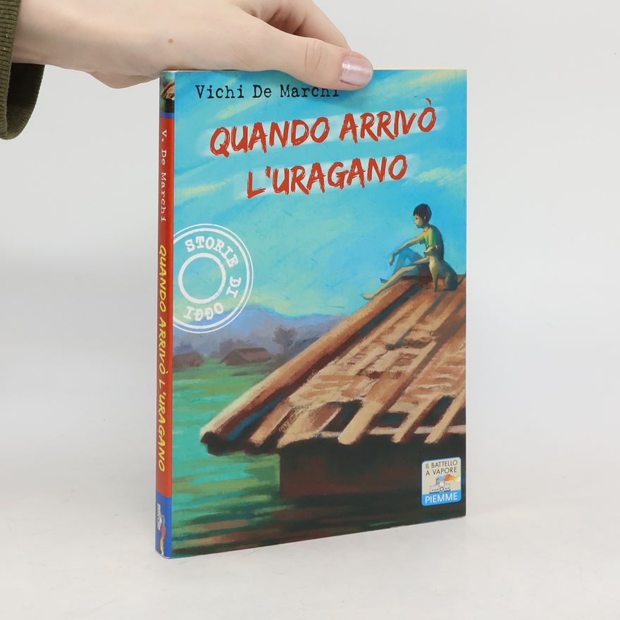 Vichi De Marchi Quando arrivò l'uragano