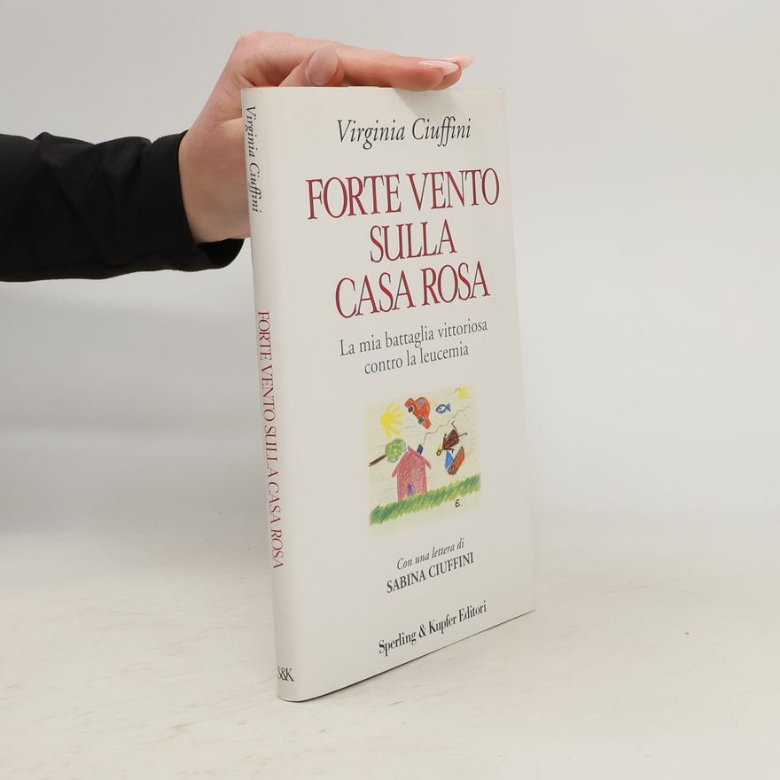 Virginia Ciuffini Forte vento sulla casa rosa