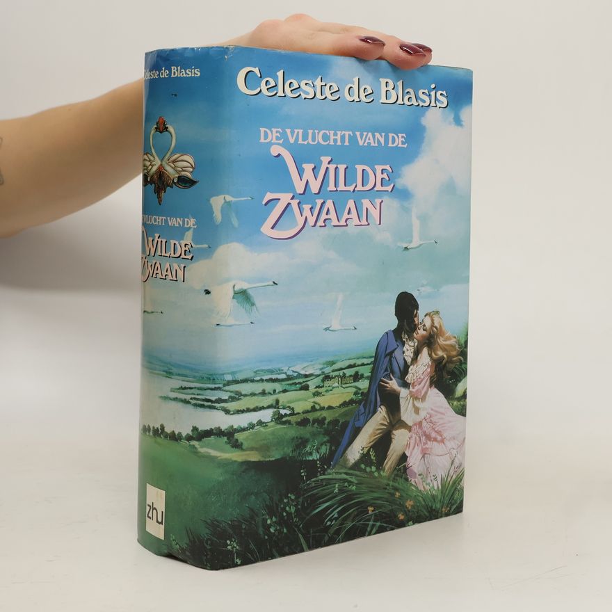Celeste de Blasis De vlucht van de Wilde Zwaan