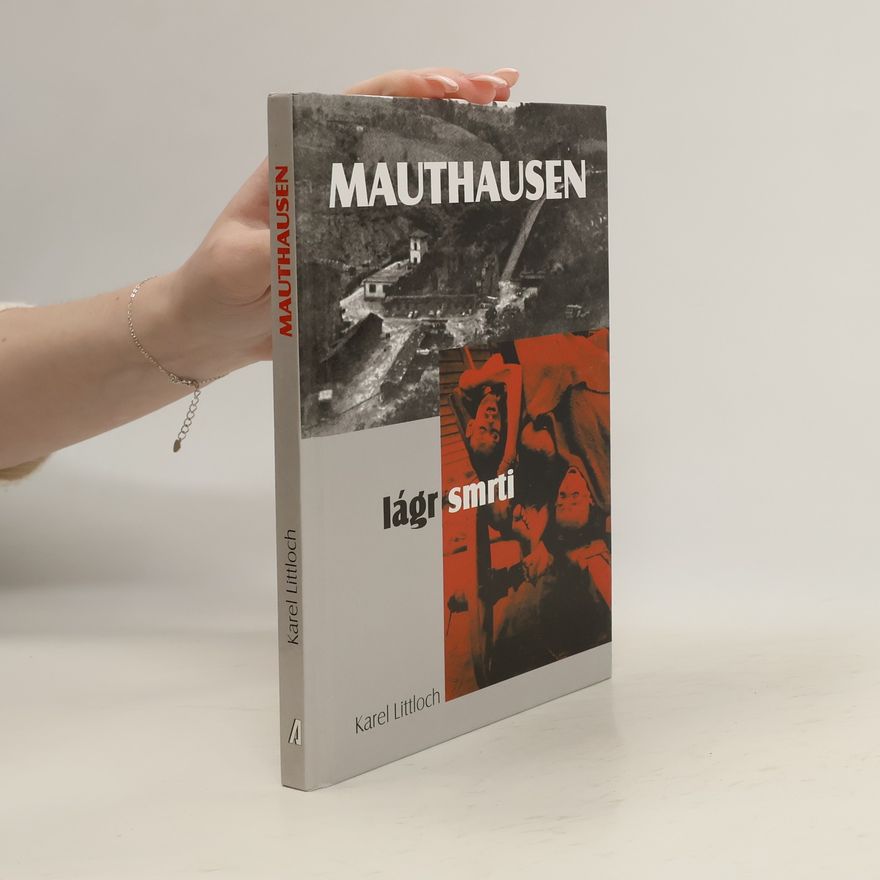 Karel Littloch Mauthausen lágr smrti