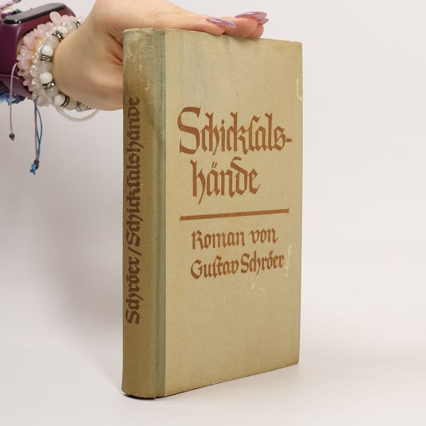 Gustav Schröer Schicksalshände