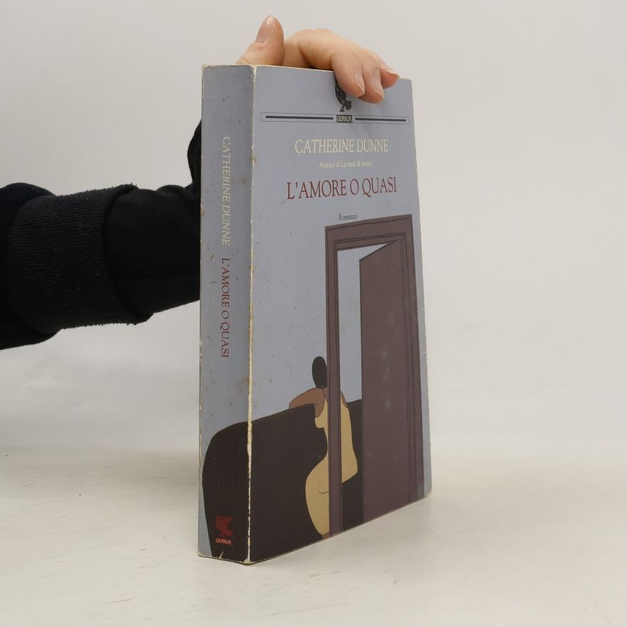 Catherine Dunne L'amore o quasi