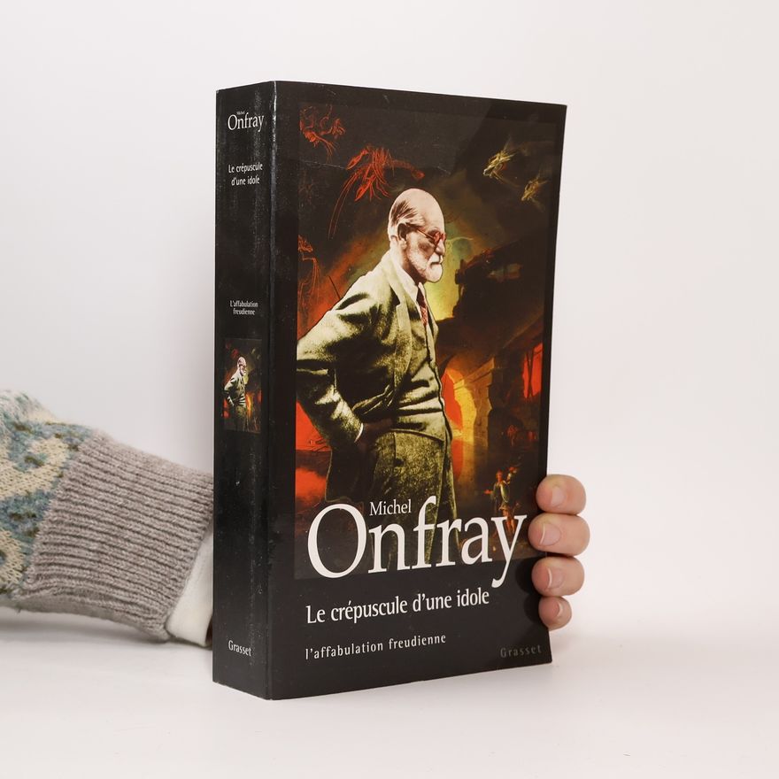 Michel Onfray Le crépuscule d'une idole