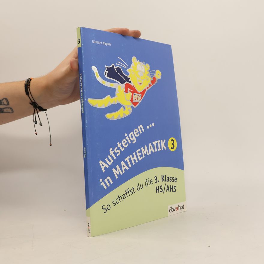 Günther Wagner Aufsteigen ... in Mathematik 3