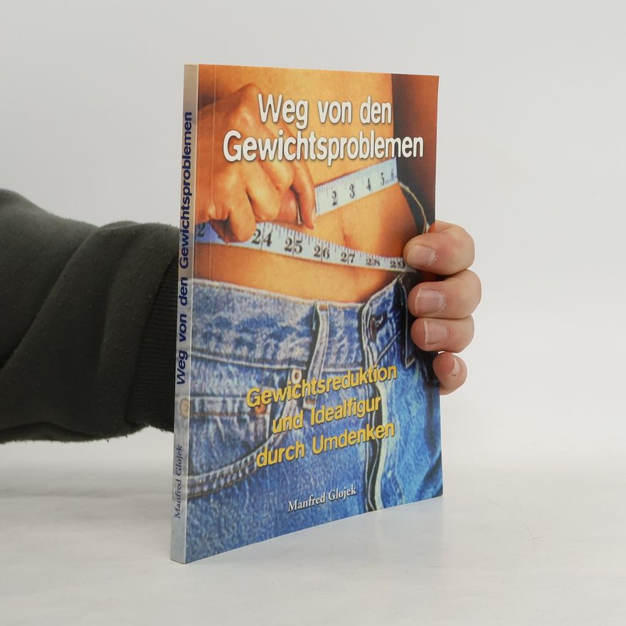 Manfred Glojek Weg von Gewichtsproblemen