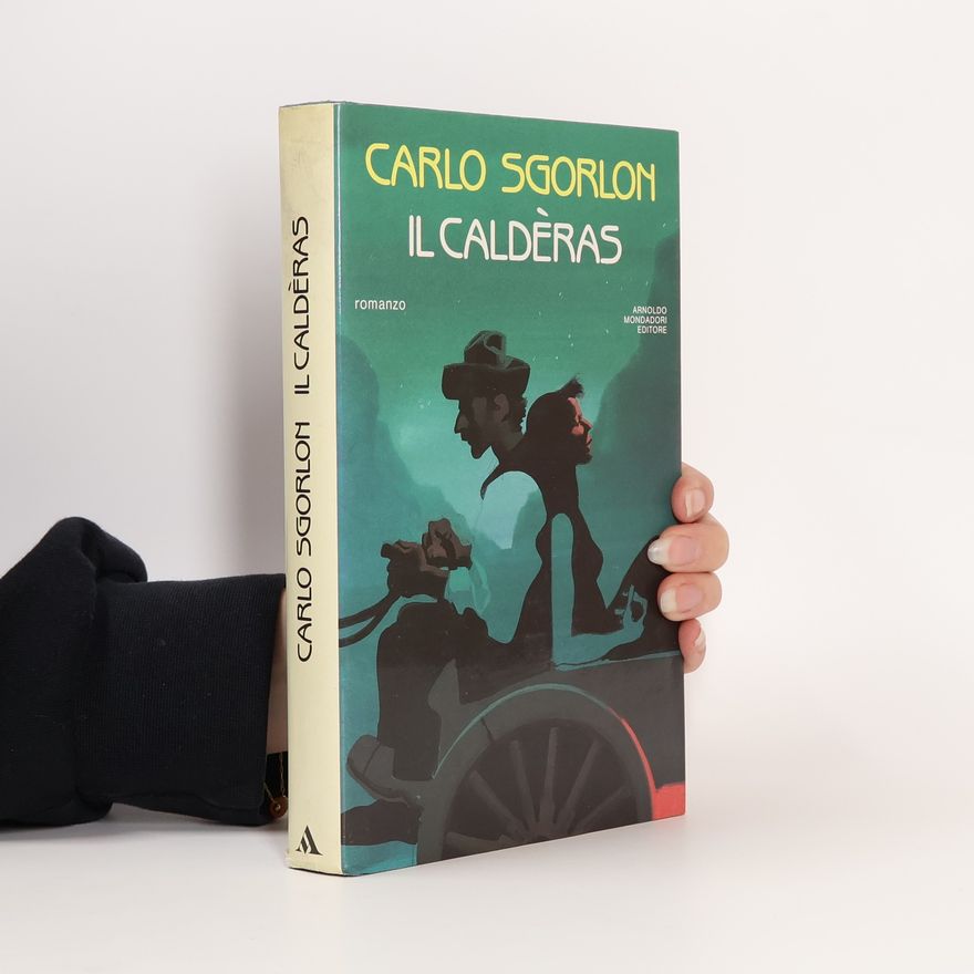 Carlo Sgorlon Scrittori italiani e stranieri: Il caldèras