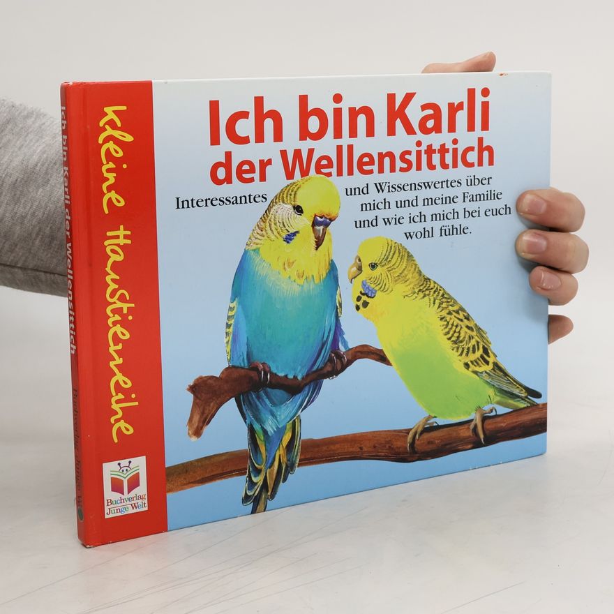 Ria Gersmeier Ich bin Karli, der Wellensittich