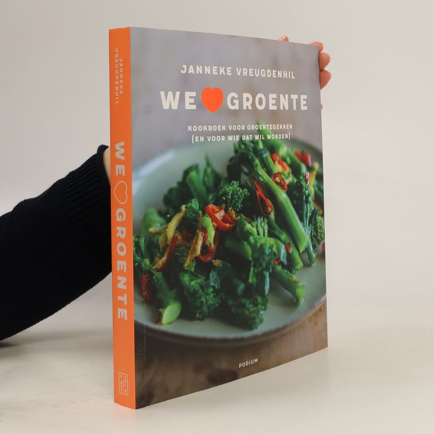 Janneke Vreugdenhil We love groente