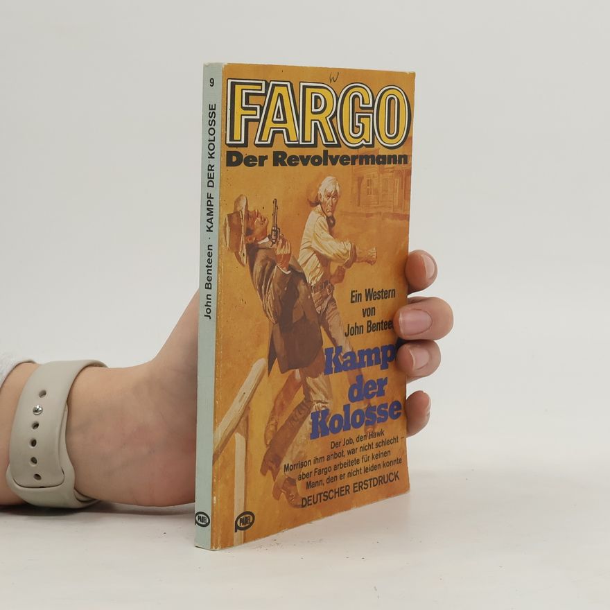 John Benteen Fargo 9: Der Revolvermann, Kampf der Kolosse
