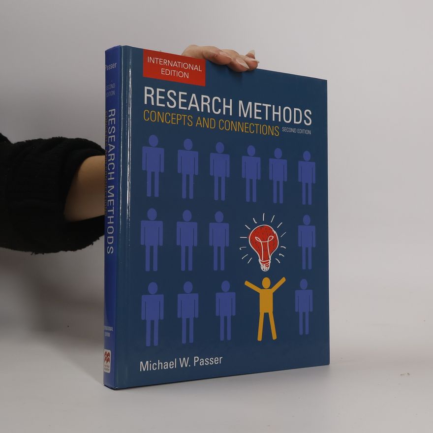 Michael W. Passer Research Methods. Concepts and Connections - Second Edition