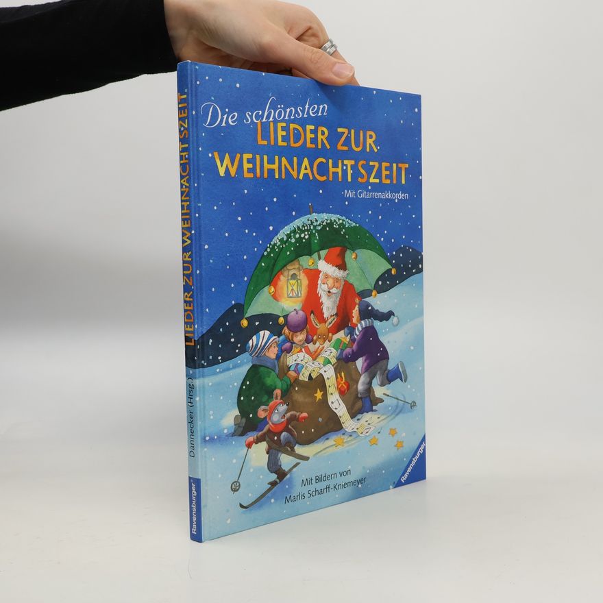 Marlis Scharff-Kniemeyer Die schönsten Lieder zur Weihnachtszeit