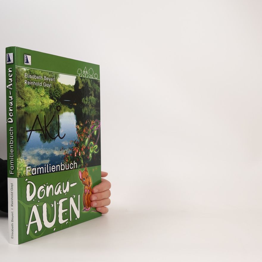 Elisabeth G. Beyerl Familienbuch Donau-Auen