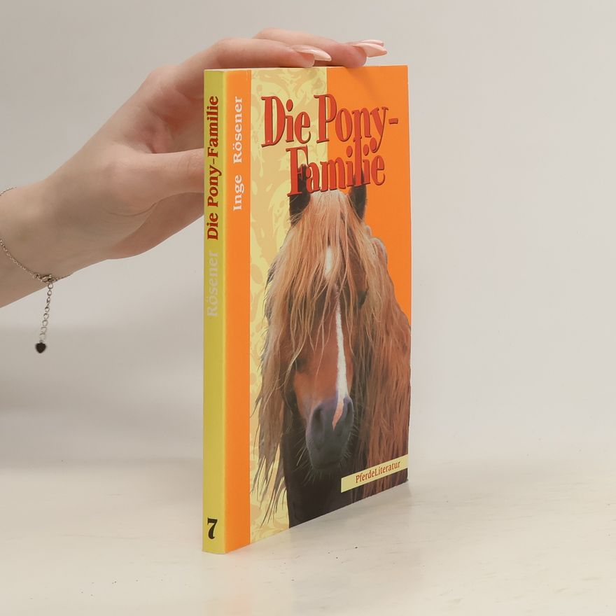 Inge Rösener Die Pony-Familie