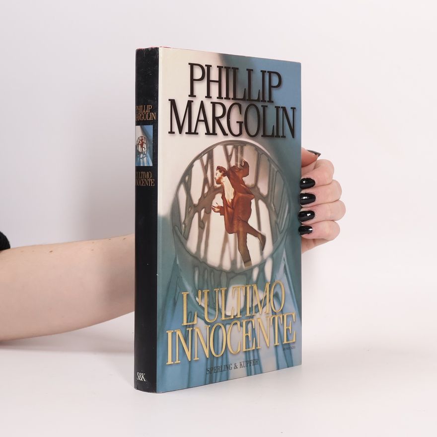 Phillip Margolin L'ultimo innocente