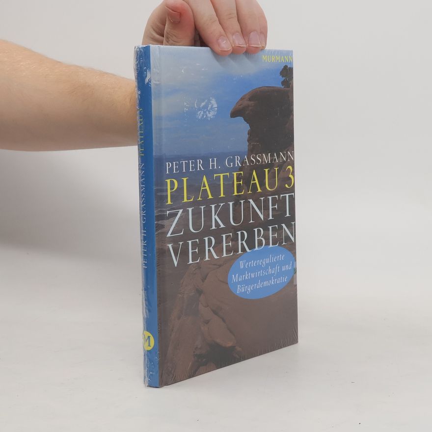 Peter H. Grassmann Plateau 3: Zukunft vererben