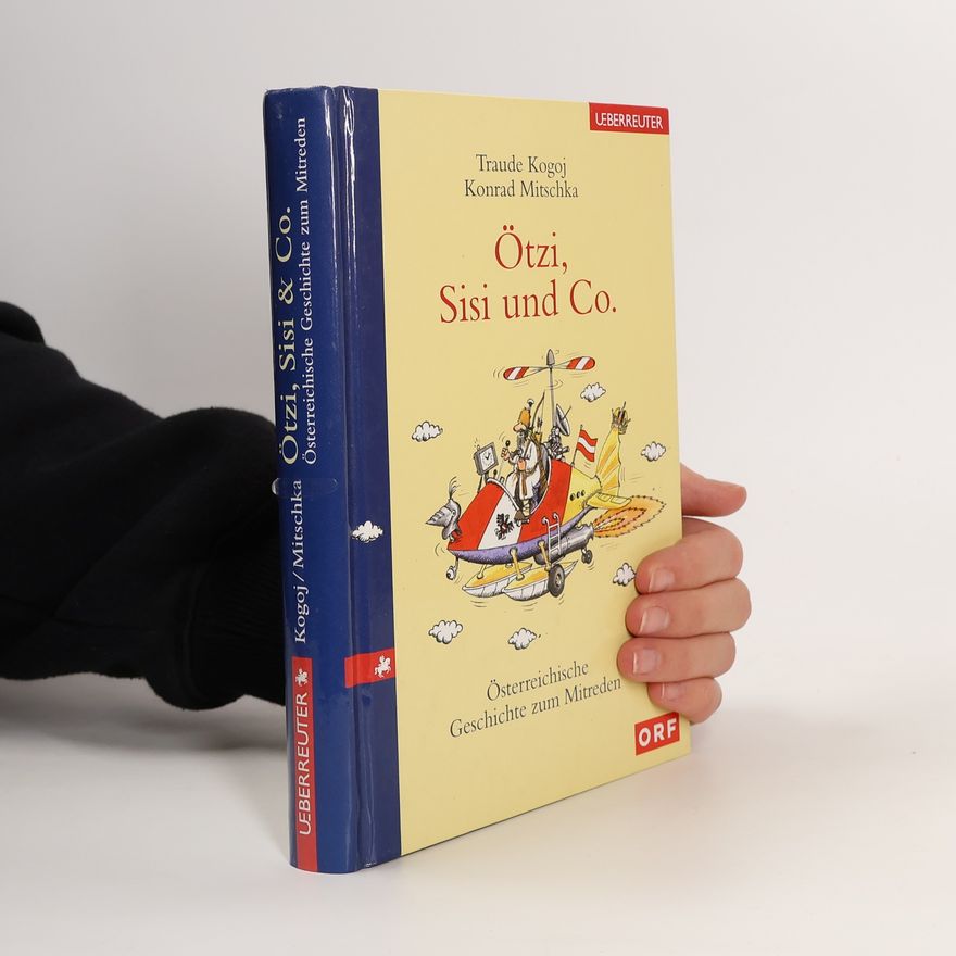 Traude Kogoj Ötzi, Sisi und Co