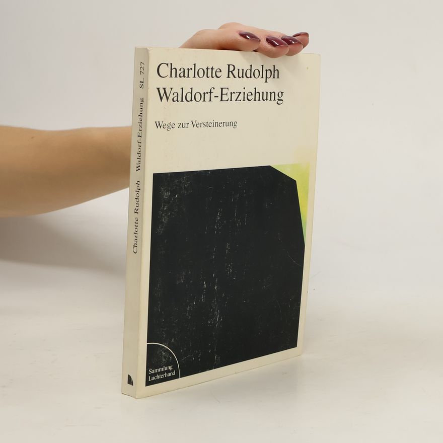 Charlotte Rudolph Waldorf-Erziehung