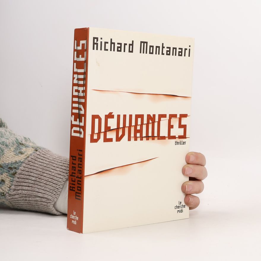 Richard Montanari Déviances