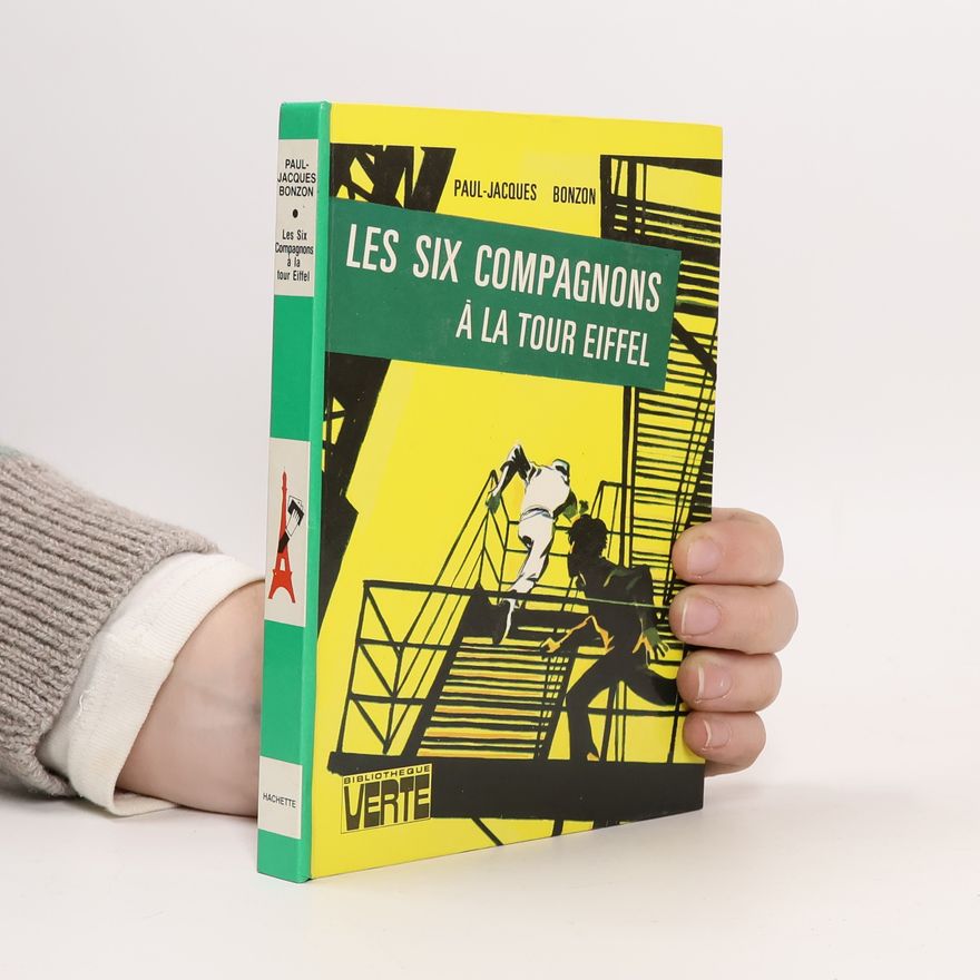 Paul Jacques Bonzon Les Six Compagnons à la Tour Eiffel