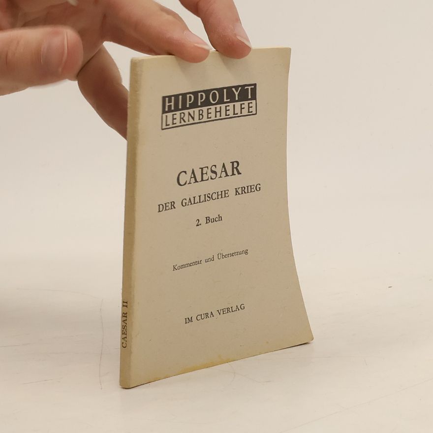 Julius Caesar Der gallische Krieg