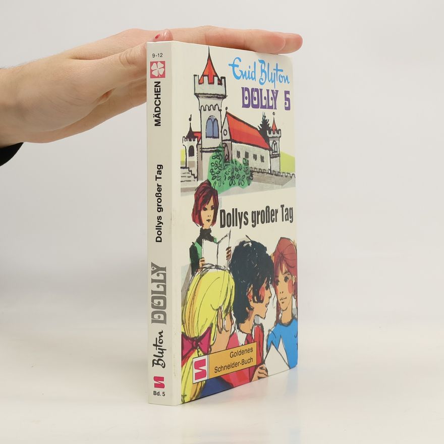 Enid Blyton Dolly 5. Dollys großer Tag