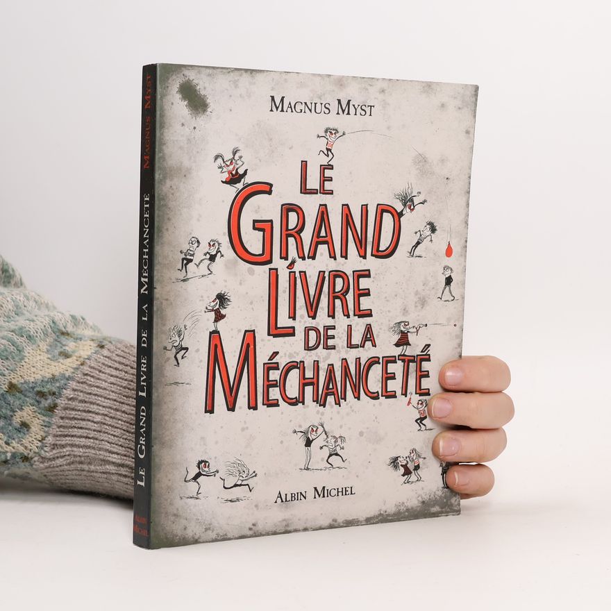 Magnnus Myst Le grand livre de la méchanceté