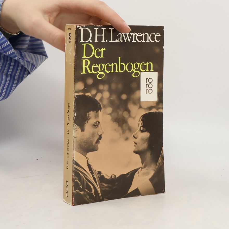 David Herbert Lawrence Der Regenbogen. Roman