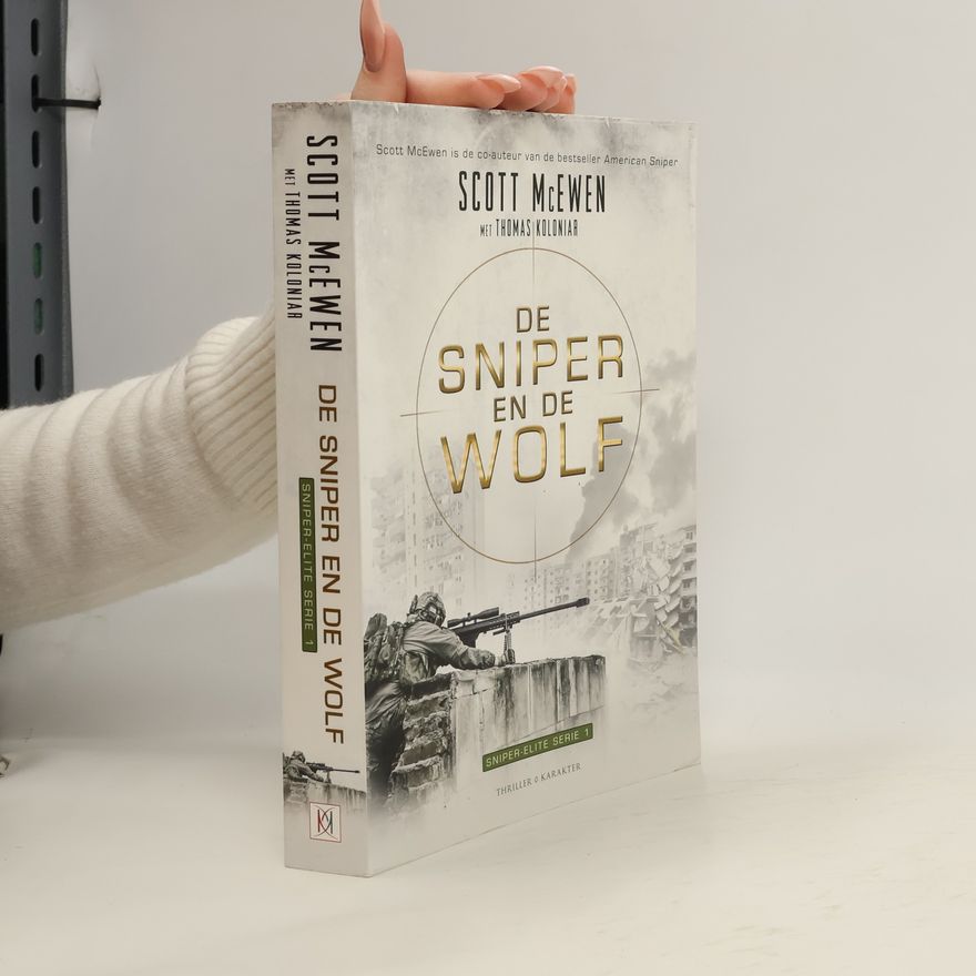 Scott McEwen Sniper Elite-serie - 1: De sniper en de wolf