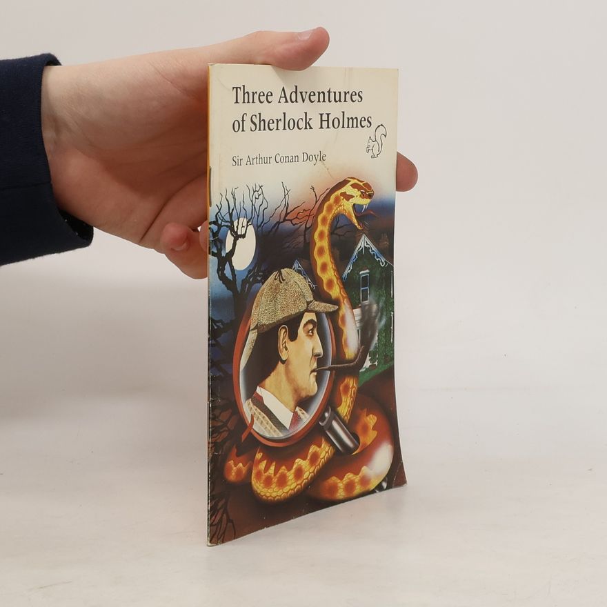 Arthur Conan Doyle Three Adventures of Sherlock Holmes
