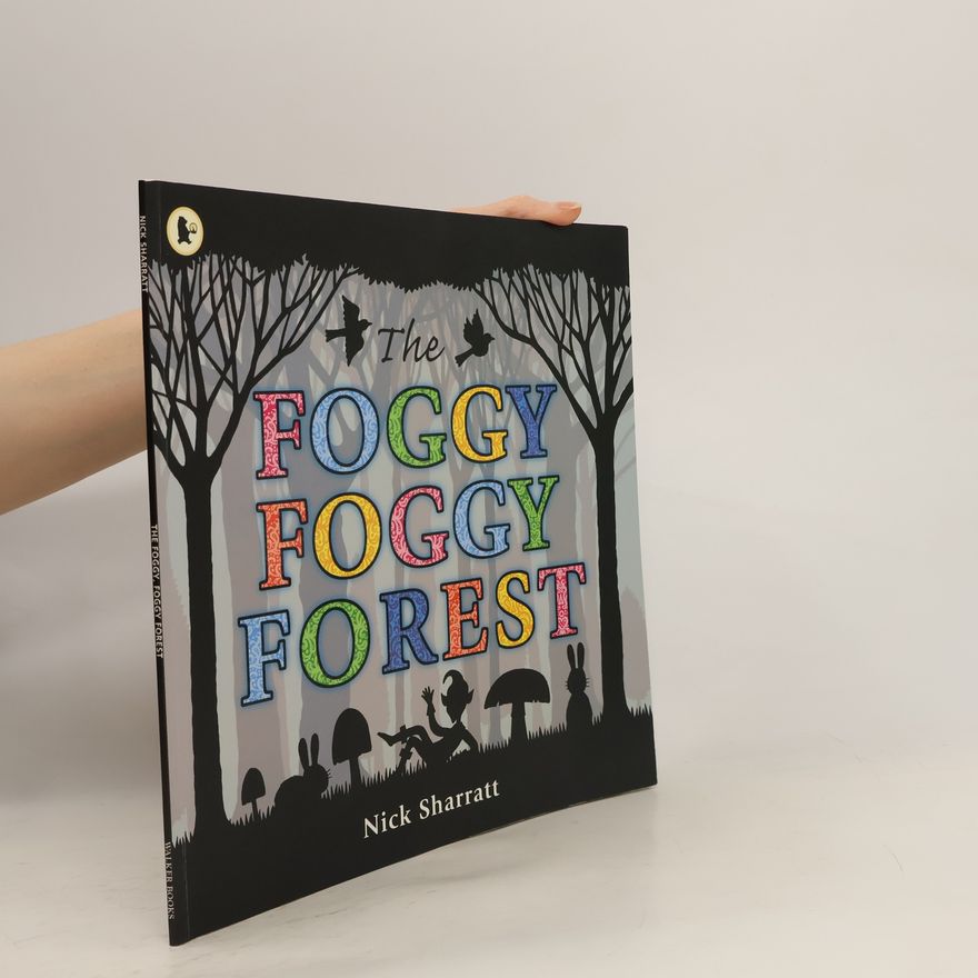 Nick Sharratt The Foggy, Foggy Forest
