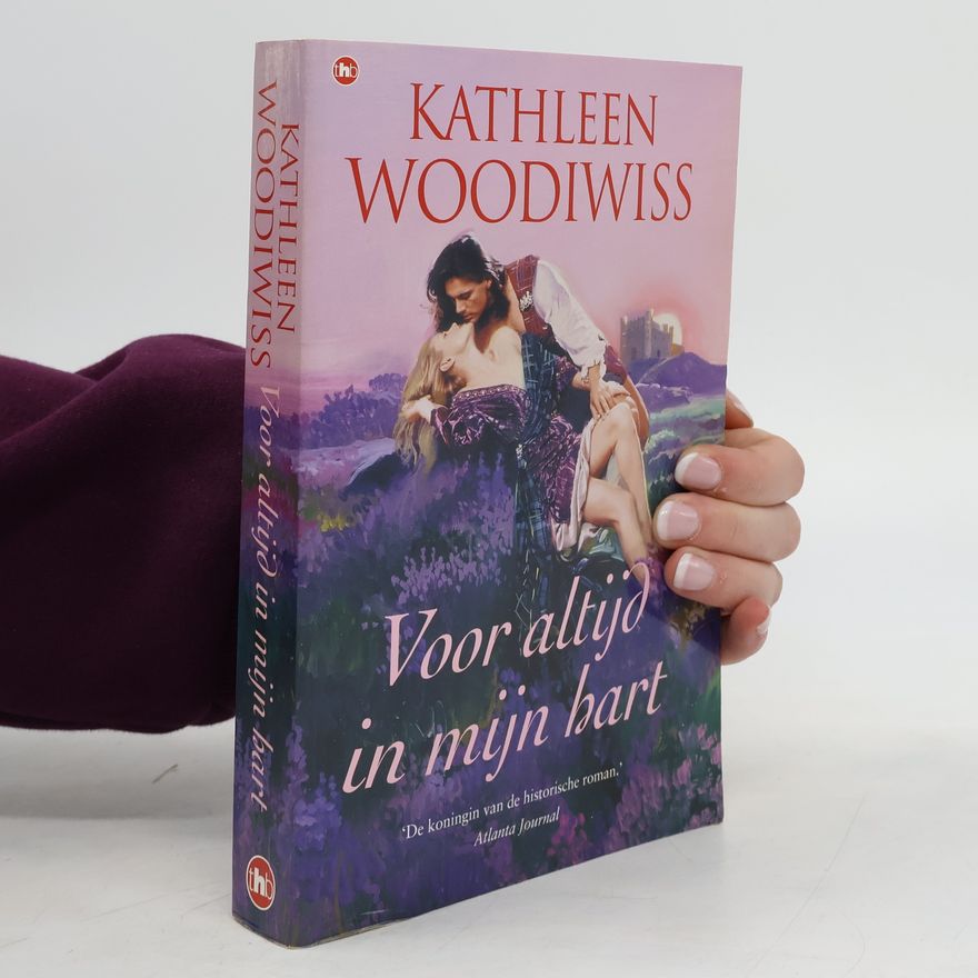 Kathleen E. Woodiwiss Voor altijd in mijn hart