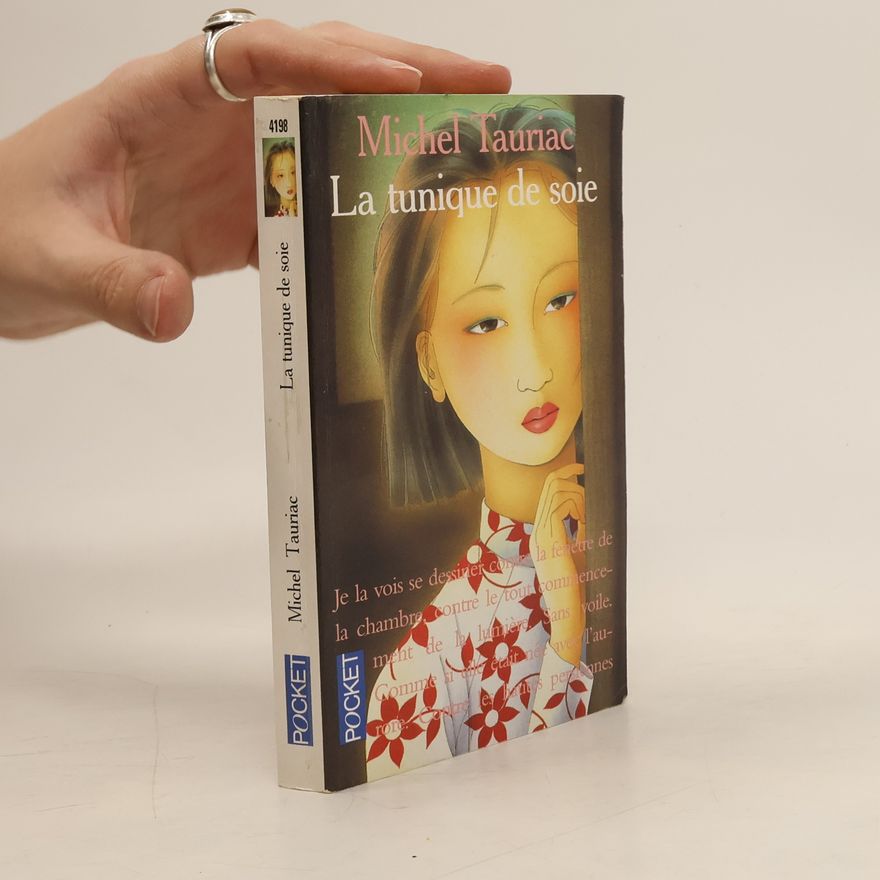 Michel Tauriac La tunique de soie