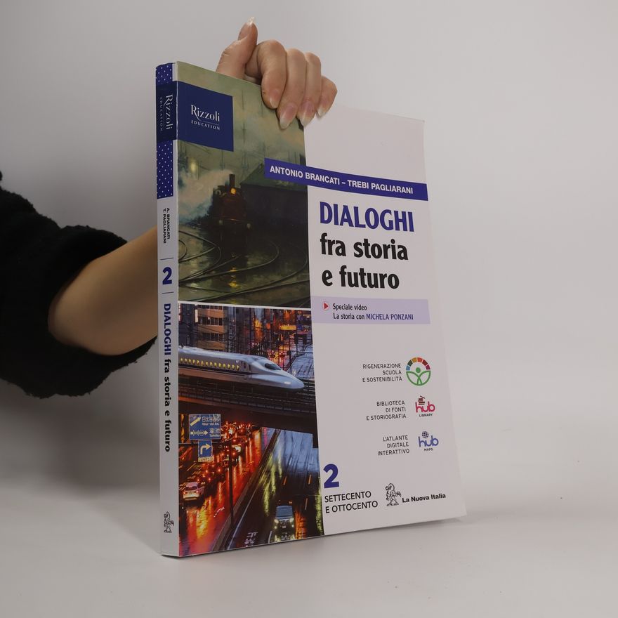 Autorenkollektiv Dialoghi fra storia e futuro 2. Settecento e Ottocento