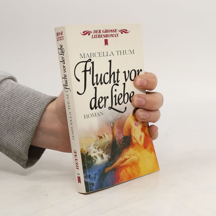 Marcella Thum Flucht vor der Liebe