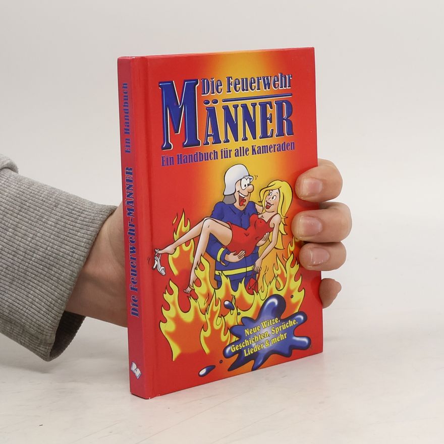 Various authors Die Feuerwehr-Männer