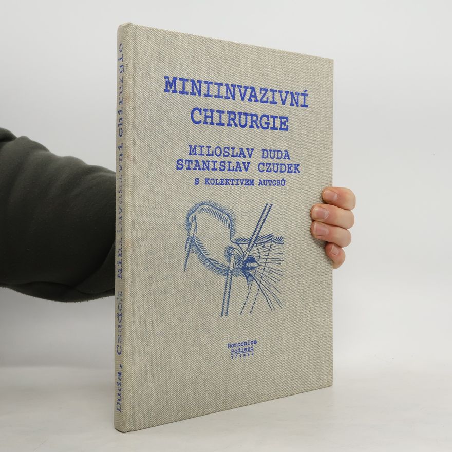 Miloslav Duda Miniinvazivní chirurgie