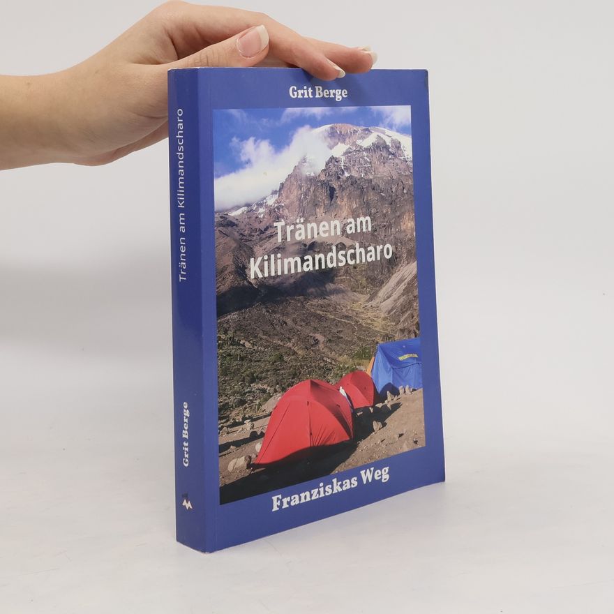 Grit Berge Tränen am Kilimandscharo