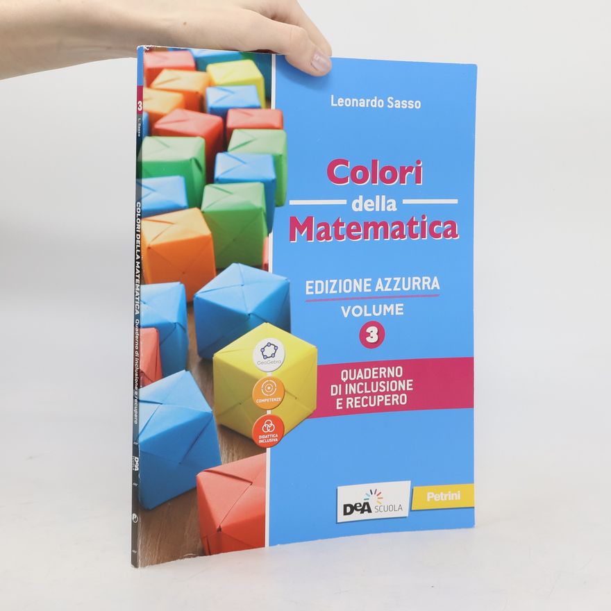 Leonardo Sasso Colori della Matematica: Quaderno di Inclusione e Recupero. Volume 3