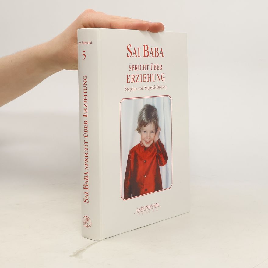 Satja Sáí Bába Sai Baba 5: Spricht über Erziehung