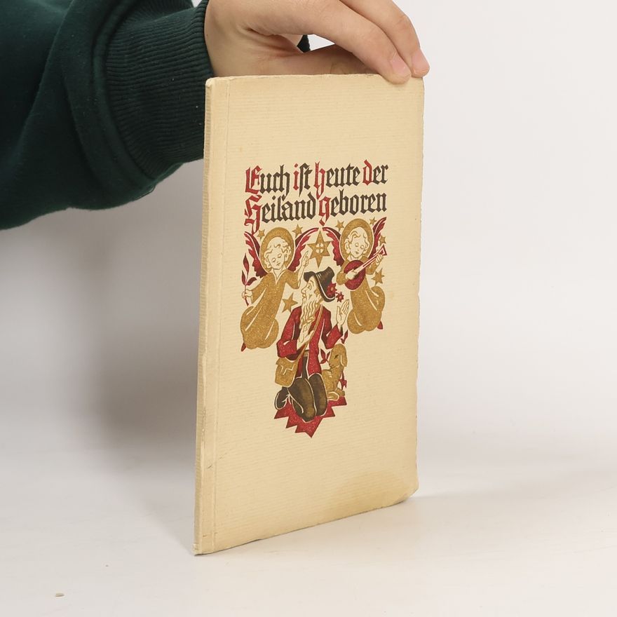 Autorenkollektiv Euch ist heute der Heiland geboren